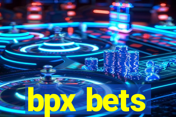 bpx bets